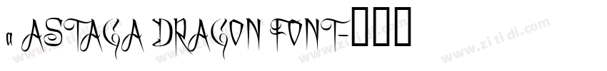 a ASTAGA DRAGON FONT字体转换